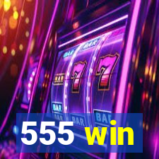 555 win