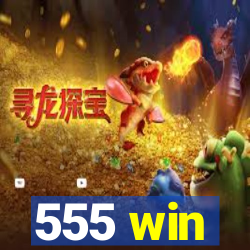 555 win