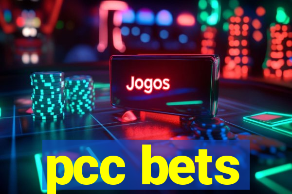 pcc bets