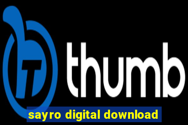 sayro digital download