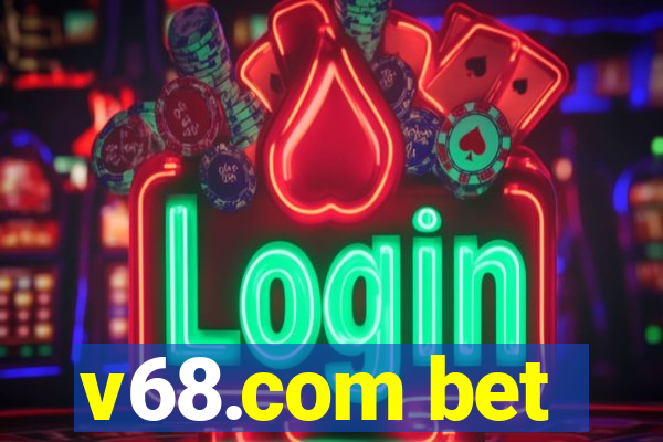 v68.com bet