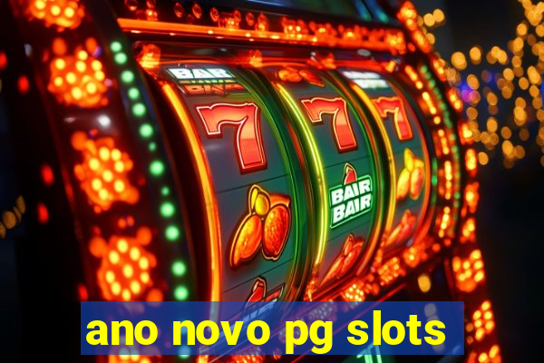 ano novo pg slots