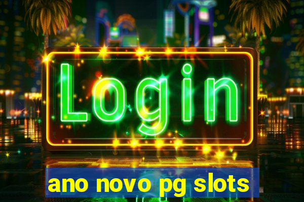 ano novo pg slots