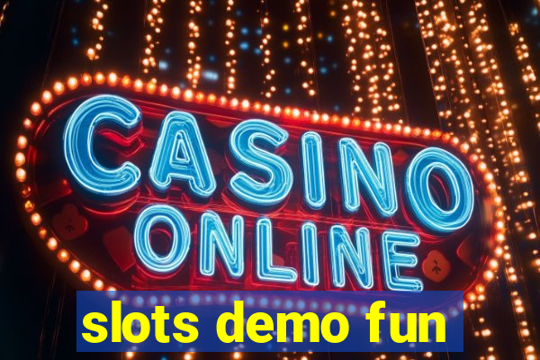 slots demo fun