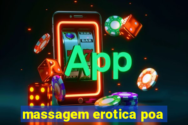 massagem erotica poa