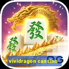 vividragon cassino