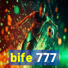 bife 777