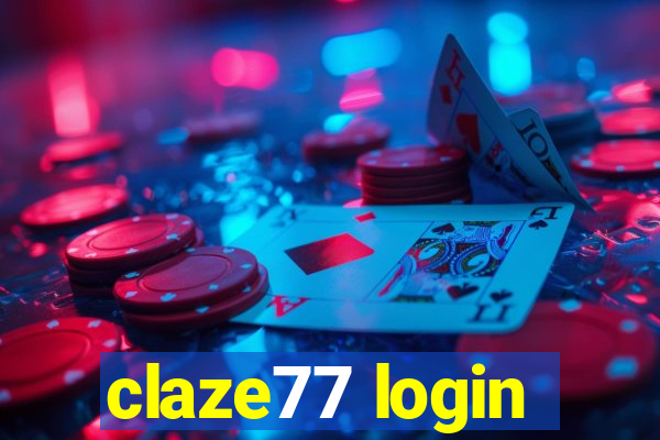 claze77 login