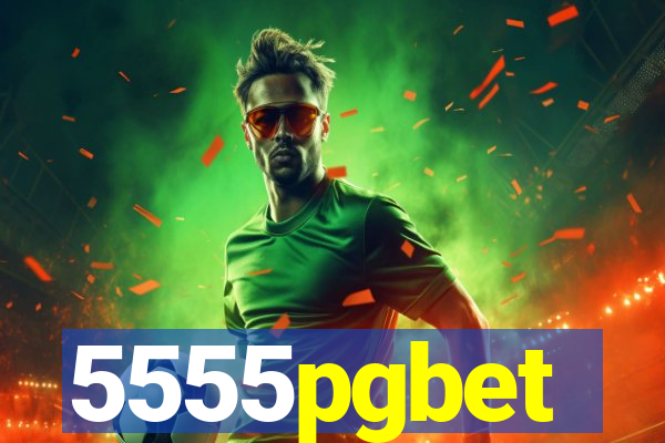 5555pgbet