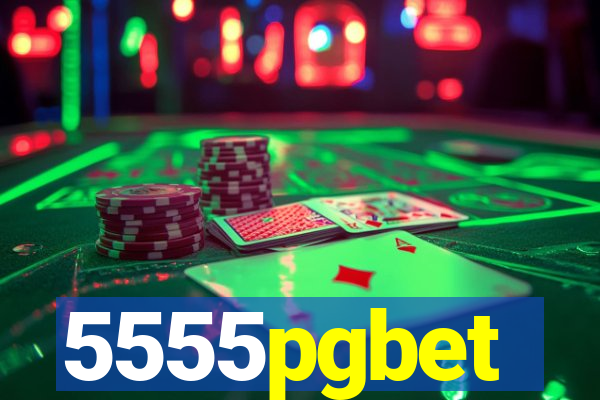 5555pgbet