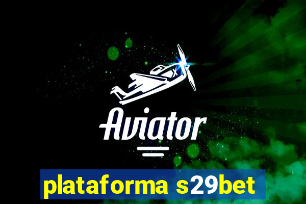 plataforma s29bet