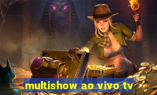 multishow ao vivo tv