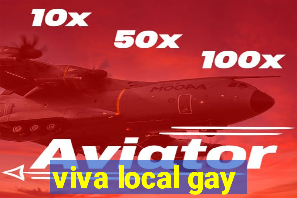 viva local gay