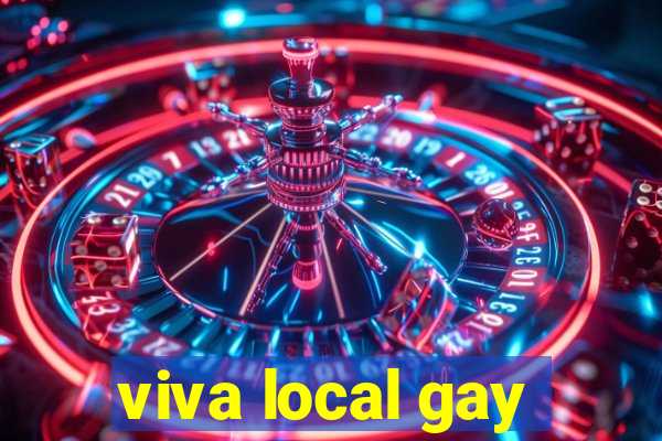 viva local gay