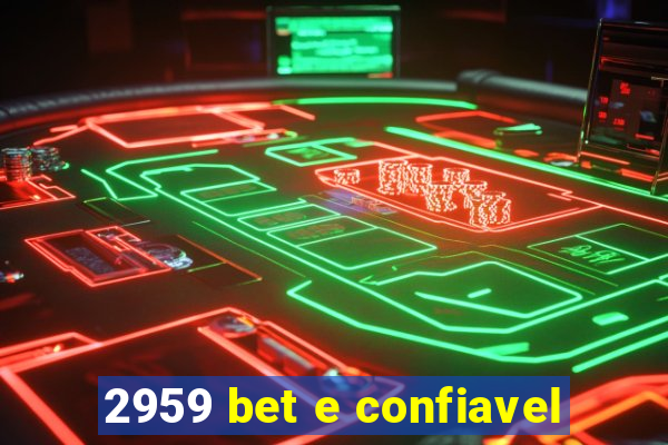 2959 bet e confiavel