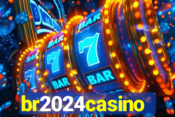 br2024casino