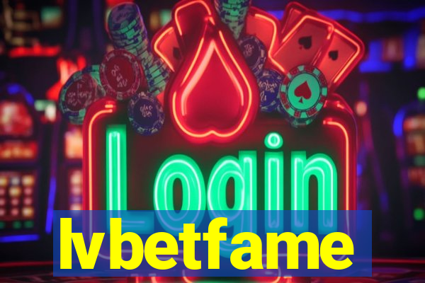 lvbetfame