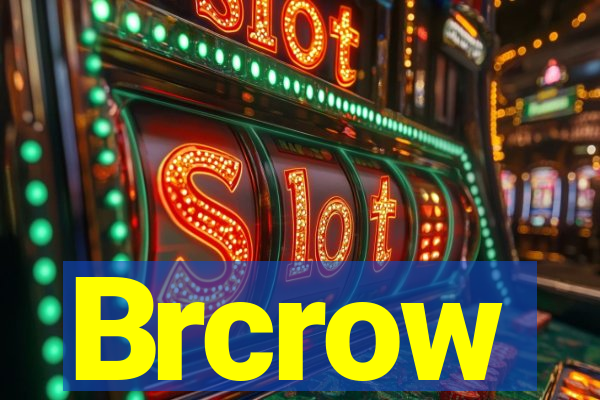 Brcrow