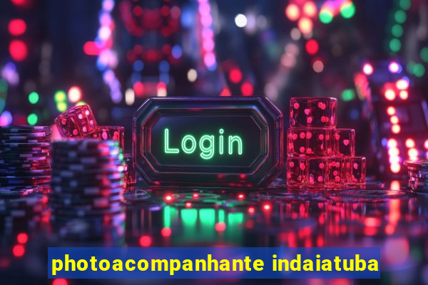 photoacompanhante indaiatuba