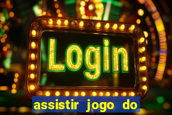 assistir jogo do flamengo ao vivo no multicanais