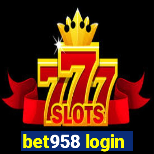 bet958 login