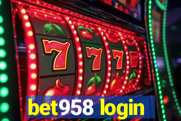 bet958 login