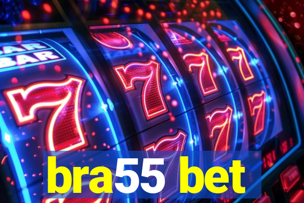 bra55 bet