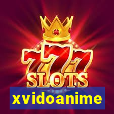 xvidoanime