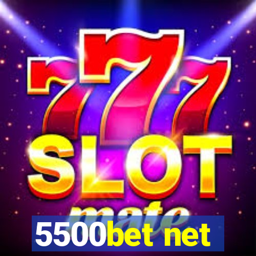 5500bet net