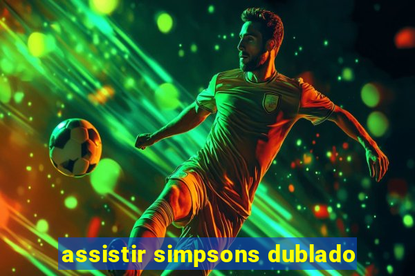 assistir simpsons dublado