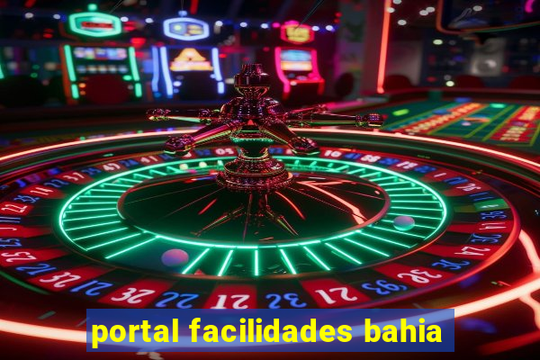 portal facilidades bahia