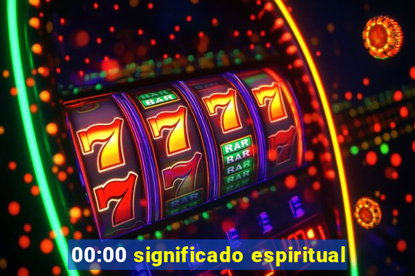 00:00 significado espiritual