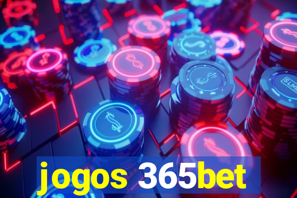 jogos 365bet