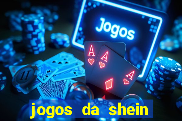 jogos da shein para ganhar pontos