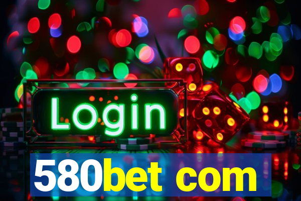 580bet com