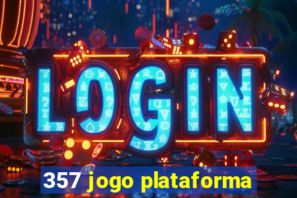 357 jogo plataforma