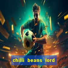 chilli beans lord of the rings