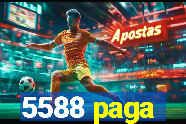 5588 paga