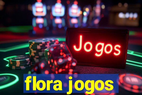 flora jogos