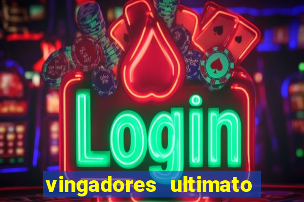 vingadores ultimato assistir drive