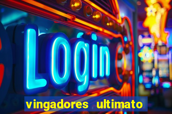 vingadores ultimato assistir drive