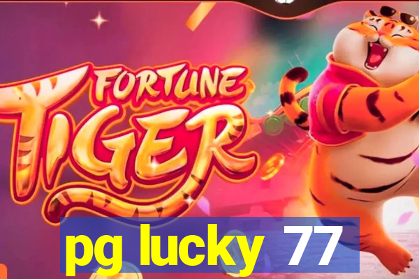 pg lucky 77