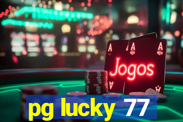 pg lucky 77