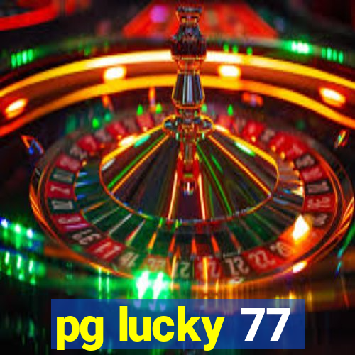 pg lucky 77