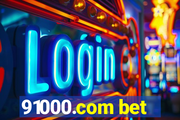 91000.com bet