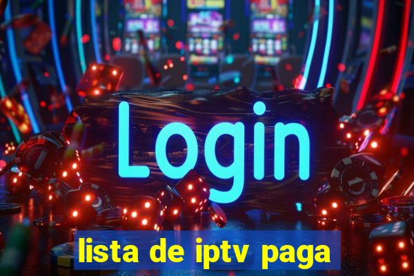 lista de iptv paga