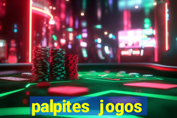 palpites jogos quarta feira