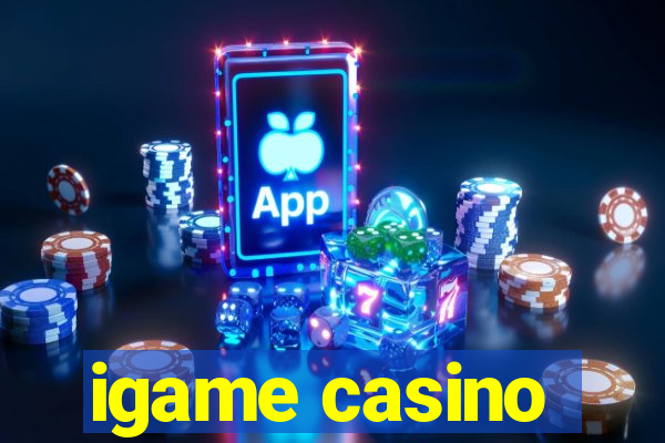 igame casino