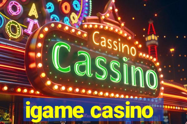 igame casino