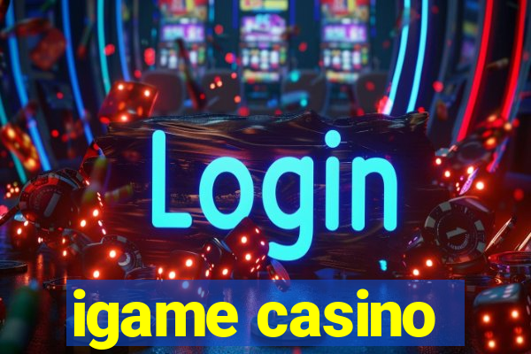 igame casino